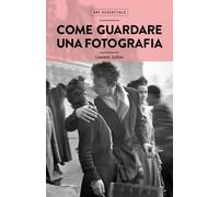 Come guardare una fotografia
