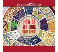 Come guardiamo: il corpo, il divino e la questione della civiltà