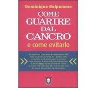 Come guarire dal cancro e come evitarlo - [Lindau]
