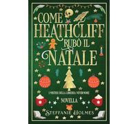 Come Heathcliff rubò il Natale: Italian Edition: 10