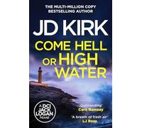 Come Hell or High Water (DCI Logan Crime Thrillers, 13) – Canelo