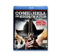 Come Hell Or High Water