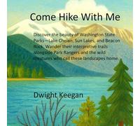 Come Hike with Me: A children’s storybook about interpretive hikes in Washington State Parks