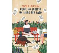 Come ho scritto un libro per caso