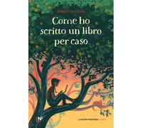Come ho scritto un libro per caso - 2026 - La Nuova Frontiera Jun