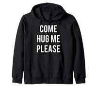 Come Hug Me Please Hugs for Free T-Shirt per Huggers Love Felpa con Cappuccio