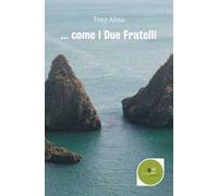 ... come i due fratelli