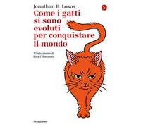 Come i gatti si sono evoluti per conquistare il mondo