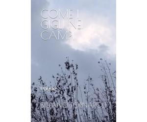 COME I GIGLI NEI CAMPI: Poesie