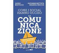 Come i social hanno ucciso la comunicazione. Con una proposta per la nuova era