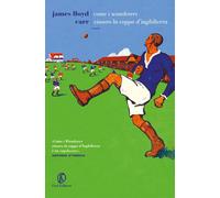 Come i Wanderers vinsero la coppa d'Inghilterra - Carr James Lloyd