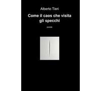 Come il caos che visita gli specchi