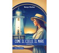 Come il cielo, il mare [Paperback] [Nov 10, 2024] Porton, Karyn