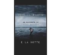 Come il giorno e la notte