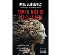 Come il micelio per gli alberi [Paperback] [Jan 27, 2026] De Judicibus, Dario