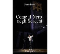 Come il nero negli scacchi