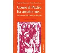 Come il Padre ha amato me .... 365 pensieri per l'anno sacerdotale. Autunno: l'agire