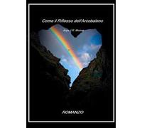 Come il riflesso dell'arcobaleno