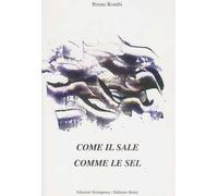 Come il sale-Come le sel. Ediz. bilingue