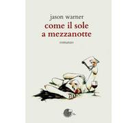 Come il sole a mezzanotte