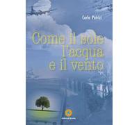 Come il sole, l'acqua e il vento