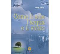 Come il sole, l'acqua e il vento