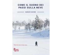 Come il suono dei passi sulla neve