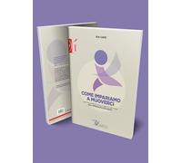 Come impariamo a muoverci. L'apprendimento delle abilità motorie nell'appr...