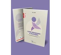 Come Impariamo A Muoverci. L'Apprendimento Delle Abilità Motorie Nell'Approccio