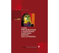 Come implementare l'assistenza sanitaria basata sull'evidenza - Greenhalgh...