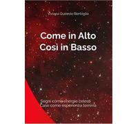 Come in Alto, così in Basso. Segni come energie celesti, case come esperienza terrena