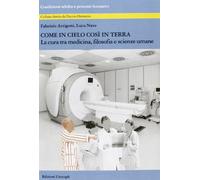 Come in cielo così in terra. La cura tra medicina, filosofia e scienze umane