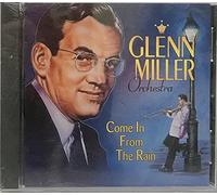 Come In From The Rain by Glenn Miller Orchestra