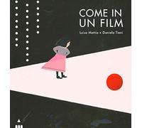 Come in un film