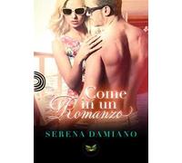 Come in un romanzo
