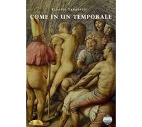 Come in un temporale