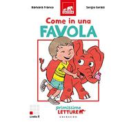 Come in una favola. Primissime letture. Livello 1. Ediz. a colori