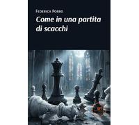 Come in una partita di scacchi