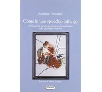 Come in uno specchio infranto. Provocazioni per una interpretazione quantistica della psicologia evolutiva