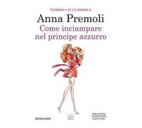 Come inciampare nel principe azzurro