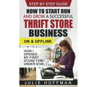 Come iniziare a correre e far crescere un Thrift Store Bus di successo -...