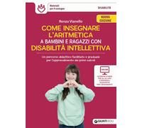 Come insegnare l'aritmetica a bambini e ragazzi con disabilità intellettiva. Un