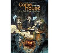 Come into my house. Nove storie di fuga e resistenza