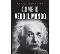 Come io vedo il mondo