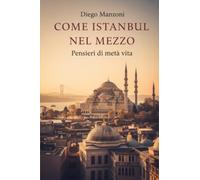 COME ISTANBUL NEL MEZZO