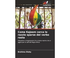 Come Kajeem cerca le razzie sparse del verbo rasta: Vibrazioni e trasgressioni di un leone marino che si aggira per le valli del Negro-Africa