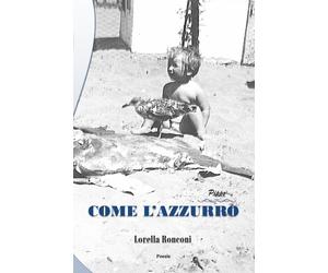 Come l’azzurro. Pippo di Lorella Ronconi, 2018, Youcanprint