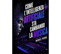 Come l’Intelligenza Artificiale Sta Cambiando la Musica