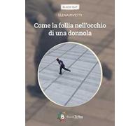 Come la follia nell'occhio di una donnola