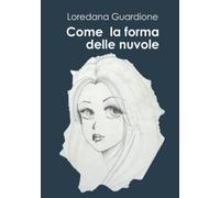Come la forma delle nuvole